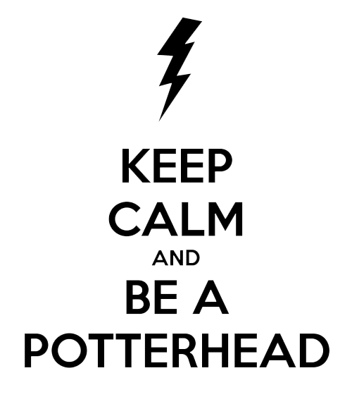 Keep Calm and Be a Potterhead